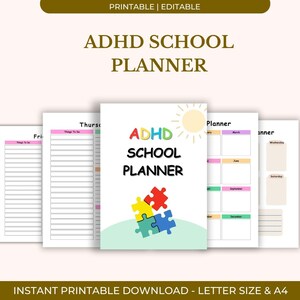 May include: A printable ADHD School Planner with a white background. The cover features the title in colorful letters, a sun illustration, and puzzle pieces. Inside pages include daily and monthly planning sections. The text "INSTANT PRINTABLE DOWNLOAD - LETTER SIZE & A4" is at the bottom.