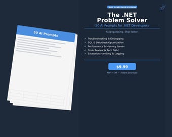 DotNET Developer AI Prompt Pack — 50 Prompts for Debugging, Architecture & Code Quality