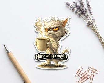 Cat Coffee Vinyl Stickers – Funny Grumpy Sarcastic Humor Waterproof Animal Decal