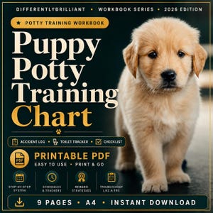 May include: A dark green digital workbook cover titled Puppy Potty Training Chart 2026 Edition, featuring a golden retriever puppy. Text includes Accident Log, Toilet Tracker, Checklist, Printable PDF, 9 Pages, A4, and Instant Download.