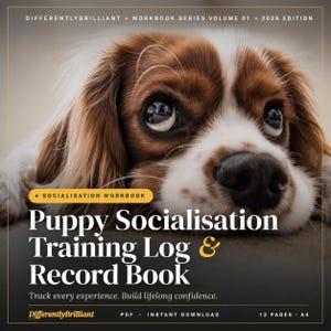 May include: A puppy socialization training log and record book featuring a brown and white Cavalier King Charles Spaniel. The cover reads "Puppy Socialisation Training Log & Record Book" and "Track every experience. Build lifelong confidence."