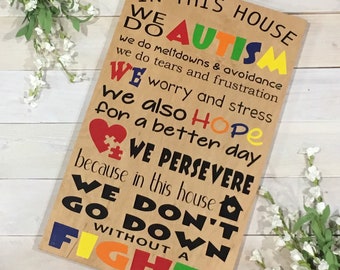 In Our House We Do Autism Handmade Wood Sign
