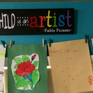 Every Child is an Artist Pablo Picasso Handmade Sign image 5