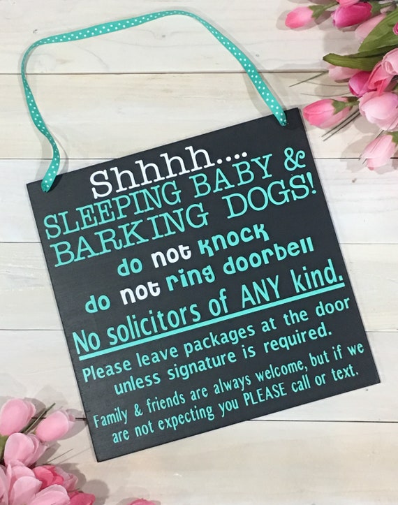 Shhh Sleeping Baby Barking Dogs No Soliciting Sign