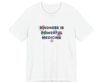 Kindness Is Powerful Medicine Tee | pastel healthcare affirmation, nurse encouragement