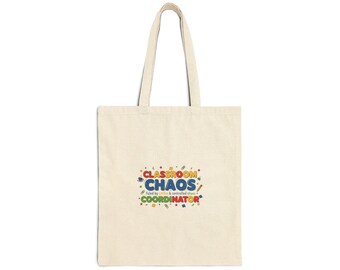 Classroom Chaos Coordinator Tote, Teacher Life Canvas Bag, Teacher Appreciation Gift