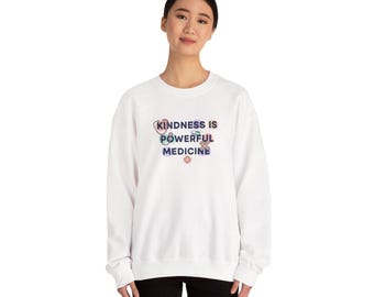 Kindness Is Powerful Medicine Crewneck, pastel healthcare affirmation, nurse encouragement sweatshirt