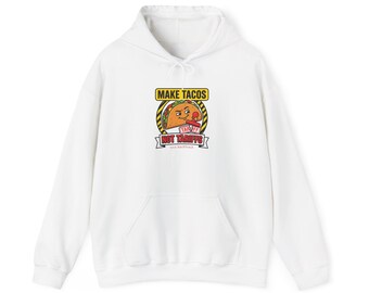 Make Tacos Not Tariffs Hoodie | taco pun, tariff backtrack meme