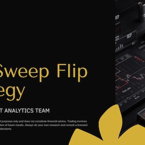 Pode incluir: Uma exibição gráfica preta com o texto dourado The Sweep Flip Strategy e PINNACLE MARKET ANALYTICS TEAM. O lado direito mostra módulos retangulares pretos com gráficos financeiros de ações em vermelho e branco e um pequeno botão cilíndrico dourado.