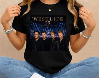 Westlife 25 Anniversary Tour Shirt, Westlife Concert T Shirt, 2026 World Tour Tee, Westlife Fan Gift, The Anniversary Tour Shirt