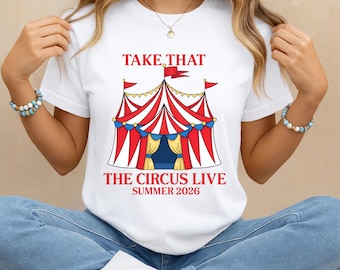 Take That The Circus Live Tour 2026 T Shirt, UK Stadium Tour Shirt, Summer Concert Tee Top