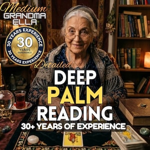 May include: An elderly person with white hair and round glasses wearing a dark patterned top, positioned behind a table with tarot cards, a crystal ball, and a glass of tea. Text reads Medium GRANDMA ELLA and DEEP PALM READING.