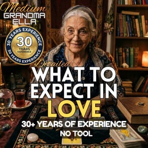 May include: An image featuring a woman with glasses, a headscarf, and a patterned top. Text includes "Medium Grandma Ella," "What to Expect in Love," and "30+ Years of Experience." A gold seal reads "30 Years Experience."