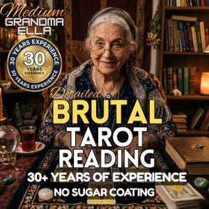 May include: An image featuring an elderly woman with glasses and a headscarf. The text overlay reads "Detailed Brutal Tarot Reading" and "30+ Years of Experience." A gold seal reads "30 Years Experience."