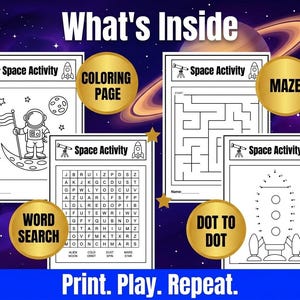 K&ouml;nnte beinhalten: Eine Sammlung von Weltraum-Aktivit&auml;tsseiten, darunter eine Malvorlage, ein Labyrinth, eine Wortsuche und Punkt-zu-Punkt, mit dem Text "What's Inside" und "Print. Play. Repeat.". Die Seiten zeigen Illustrationen von Astronauten, Raketen und Planeten.