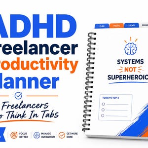 May include: ADHD Freelancer Productivity Planner with a spiral binding. The cover features bold blue and orange text, including "Systems Not Superheroics." The planner is designed for freelancers and includes sections for planning, focus, and finances.