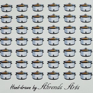May include: A pattern of hand-drawn slow cookers, each with a silver exterior, black handles, and a glass lid. The cookers are filled with a colorful stew. The text "Hand-drawn by Ahrends Arts" is at the bottom.