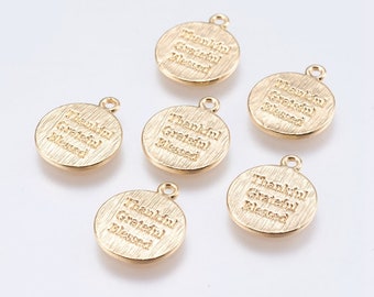 5 -Thankful, Grateful and Blessed Charms • 24K GOLD Dipped Round Disc Inspirational Symbol Stamped Charm • Small Minimal (AN022)