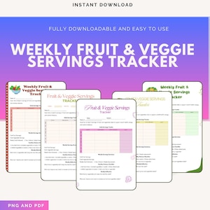 May include: A digital download featuring a weekly fruit and veggie servings tracker. The design includes several pages with pink, green, and yellow accents. Text includes "Weekly Fruit & Veggie Servings Tracker", "Instant Download", and "PNG and PDF".