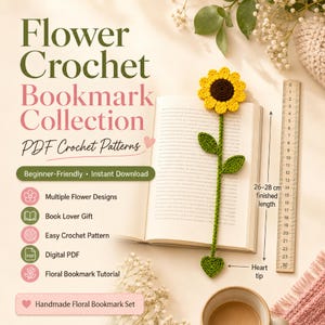 Puede incluir: Un conjunto de marcapáginas florales hechos a mano con un diseño de girasol de ganchillo. El marcapáginas, con una longitud final de 26-28 cm, está colocado en un libro abierto. El texto incluye "Flower Crochet Bookmark Collection PDF Crochet Patterns."