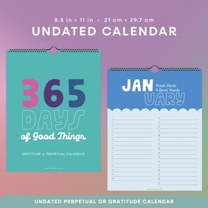 365 Days of Good Things Calendar | Perpetual Calendar for Birthdays, Events, or Yearly Gratitude | 8.5" x 11" or A4 Calendar | Undated