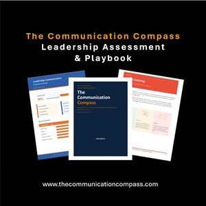 Può includere: Immagine di tre documenti intitolati "The Communication Compass Leadership Assessment & Playbook". Il documento centrale ha una copertina blu navy con il titolo in bianco. Gli altri due documenti sono blu e arancioni, e rossi e bianchi, rispettivamente. L'indirizzo del sito web www.thecommunicationcompass.com si trova in basso.