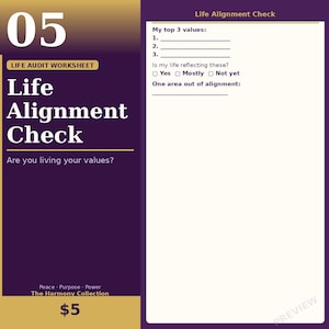 May include: A Life Alignment Check worksheet with a purple and gold design. The worksheet includes prompts for identifying top values and assessing life alignment. Text includes "Life Alignment Check" and "Are you living your values?"