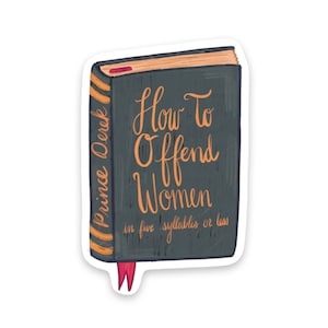 How to Offend Women in Five Syllables or Less Book Prince Derek Swan Princess Sticker Decal ST005