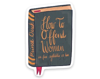 How to Offend Women in Five Syllables or Less Book Prince Derek Swan Princess Sticker Decal ST005