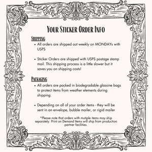 May include: A cream-colored informational graphic with the text "YOUR STICKER ORDER INFO" in a decorative frame. The text details shipping and packaging information for sticker orders, including USPS postage and biodegradable bags.