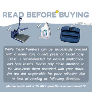 May include: An instructional graphic titled READ BEFORE BUYING featuring illustrations of a blue heat press, a white and blue home iron, and a blue Cricut EasyPress. Text advises using a heat press or EasyPress for best results with transfers.