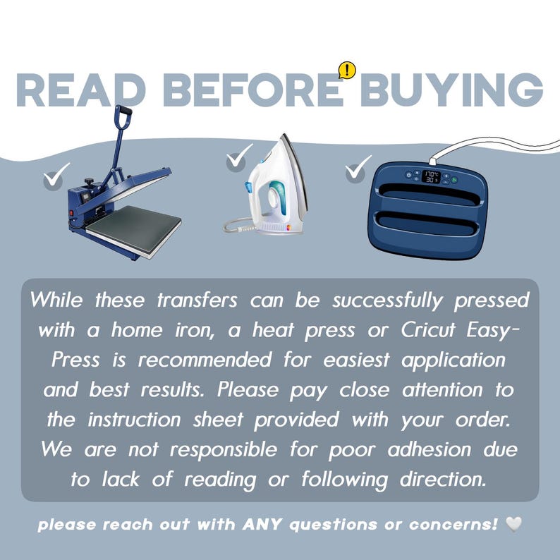 May include: An instructional graphic titled READ BEFORE BUYING featuring illustrations of a blue heat press, a white and blue home iron, and a blue Cricut EasyPress. Text advises using a heat press or EasyPress for best results with transfers.