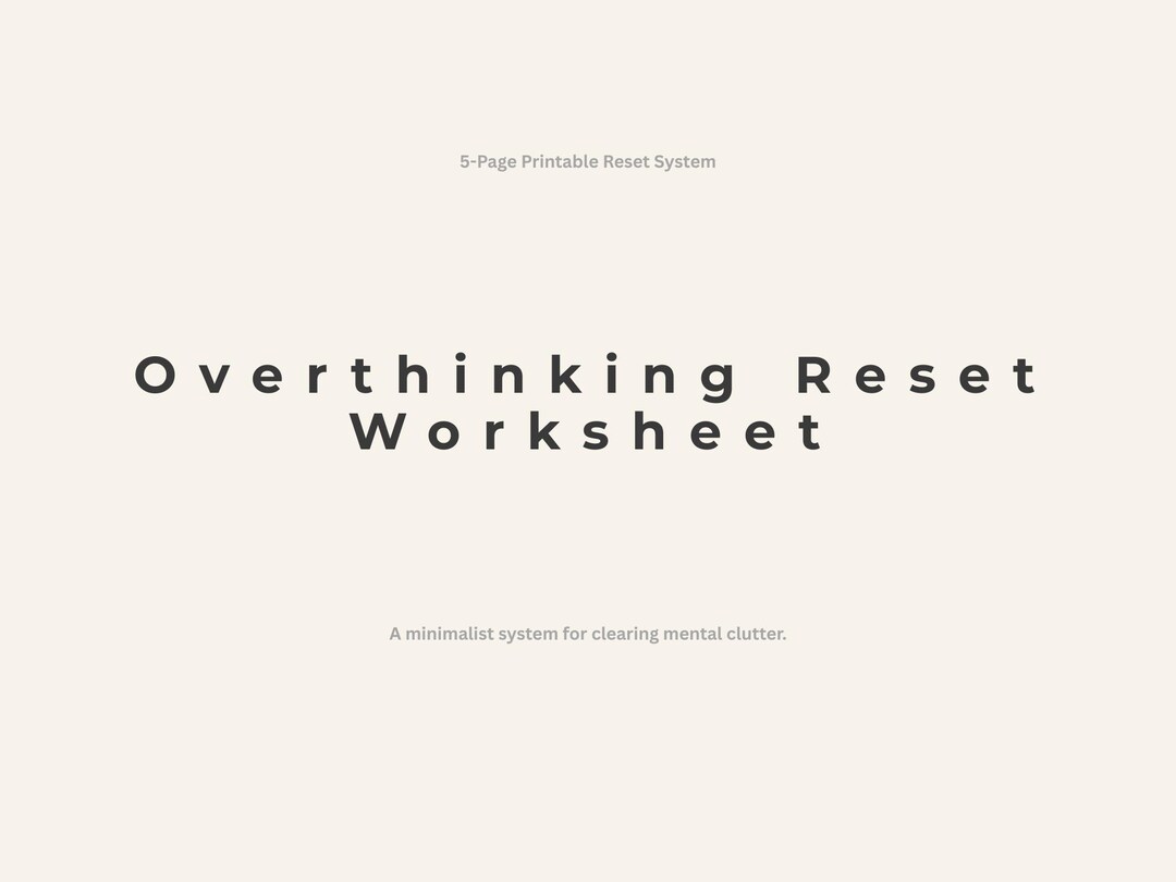 Overthinking Reset Worksheet | Mental Clarity, Anxiety Relief (instant ...