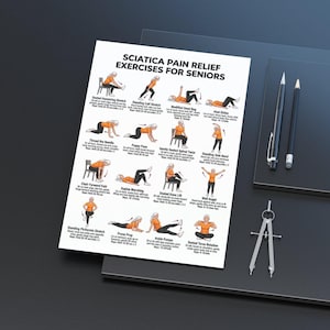 May include: A white informational poster titled Sciatica Pain Relief Exercises for Seniors featuring black text and illustrations of a person in an orange shirt performing various physical stretches and movements, accompanied by two pencils and a metal compass.