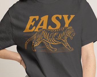 Easy Tiger T-Shirt, Vintage Distressed Tiger Shirt, Retro Tiger Tee, Grunge Indie Boho Tiger Shirt, Comfort Colors Shirt, Tiger Graphic Tee