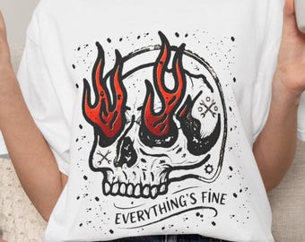 Everything Is Fine Shirt, Vintage Unisex T-Shirt, Retro Skull Shirt, Trendy Grunge Tee, Humor Tshirt, Everything Fine Shirt,