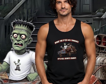 Monster Mash Garage What the F#ck Was I Thinking? Tank | Hot Rod Frankenstein Tee