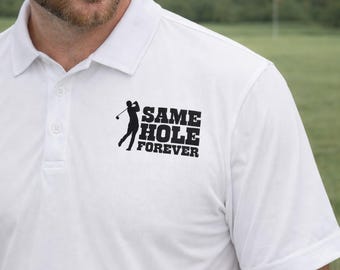 Same Hole Forever besticktes Sportpolo | Junggesellenabschied Golf Shirt