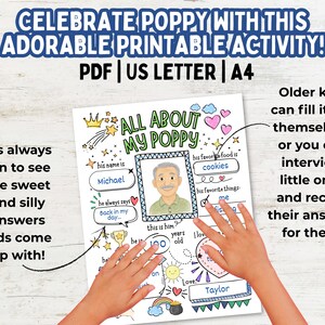 May include: A printable activity sheet titled ALL ABOUT MY POPPY featuring a central frame for a photo of a man, with fill-in-the-blank sections for his name, favorite food, favorite things, age, and a signature line for Taylor, decorated with drawings.