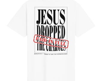 Camiseta con el lema "Jesús retiró los cargos"