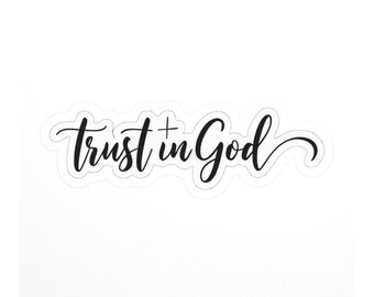 Trust in God Sticker, Christian Faith Decal - Bible Verse Waterproof Laptop Water Bottle Sticker