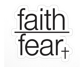 Faith Over Fear Sticker, Christian Bible Verse Decal - Encouraging Faith Laptop Water Bottle Sticker