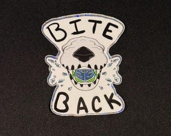 Bite Back - Holographic Sticker