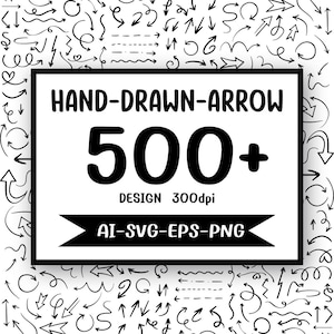 Op de afbeelding: Een zwart-wit afbeelding met talrijke handgetekende pijlen in verschillende stijlen. Een centraal witte rechthoek toont "HAND-DRAWN-ARROW 500+ DESIGN 300dpi AI-SVG-EPS-PNG". De afbeelding toont een verscheidenheid aan pijlen.