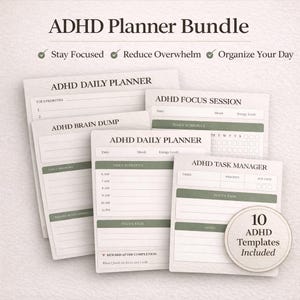 May include: An ADHD Planner Bundle with 10 templates. The bundle includes daily planners, focus sessions, a brain dump, and a task manager. The text on the planner says "Stay Focused", "Reduce Overwhelm", and "Organize Your Day". The planners are white with green accents.