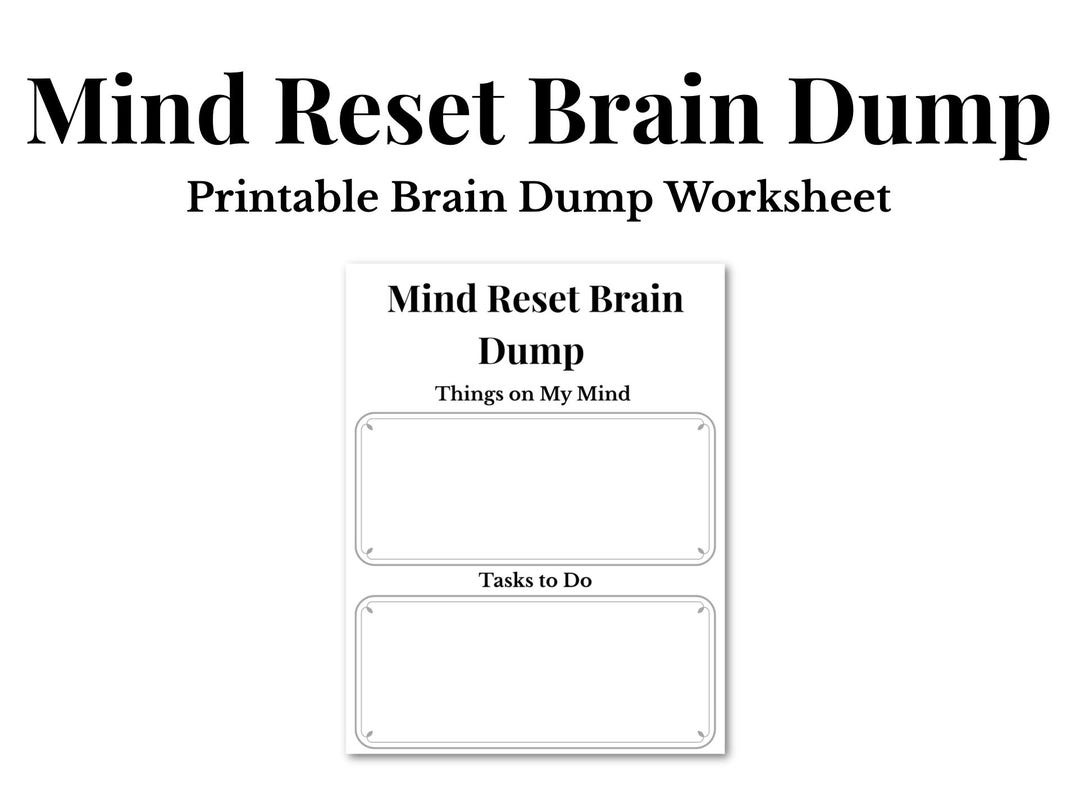 Mind Reset Brain Dump Printable Worksheet | Brain Dump Planner ...