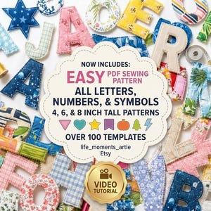 May include: A collection of fabric letters, numbers, and symbols in various patterns and colors, surrounding a central sign that reads: NOW INCLUDES: EASY PDF SEWING PATTERN ALL LETTERS, NUMBERS, & SYMBOLS 4, 6, & 8 INCH TALL PATTERNS OVER 100 TEMPLATES.