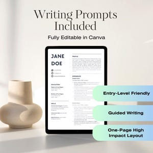 May include: A digital tablet displays a resume template with the name "Jane Doe." The text "Writing Prompts Included" and "Fully Editable in Canva" are at the top. Below are the phrases "Entry-Level Friendly," "Guided Writing," and "One-Page High Impact Layout."