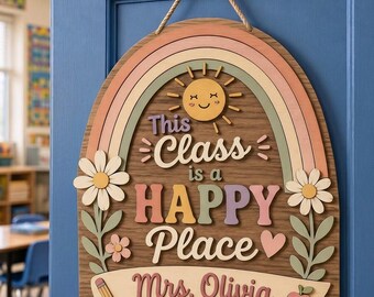 Personalized Teacher Door Sign, This Class Is A Happy Place Door Hanger, Custom Classroom Sign, Teacher Name, Teacher Appreciation Gift