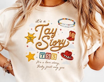 It's a Tay Story Shirt, TS 5 Shirt, I Knew It I Knew You Swift Shirt, It's a Love Story Baby Just Say Yes Shirt, Toy Story 5 Tee